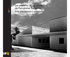 Los pueblos de colonización de Fernández del Amo | Premis FAD 2011 | Pensament i Crítica